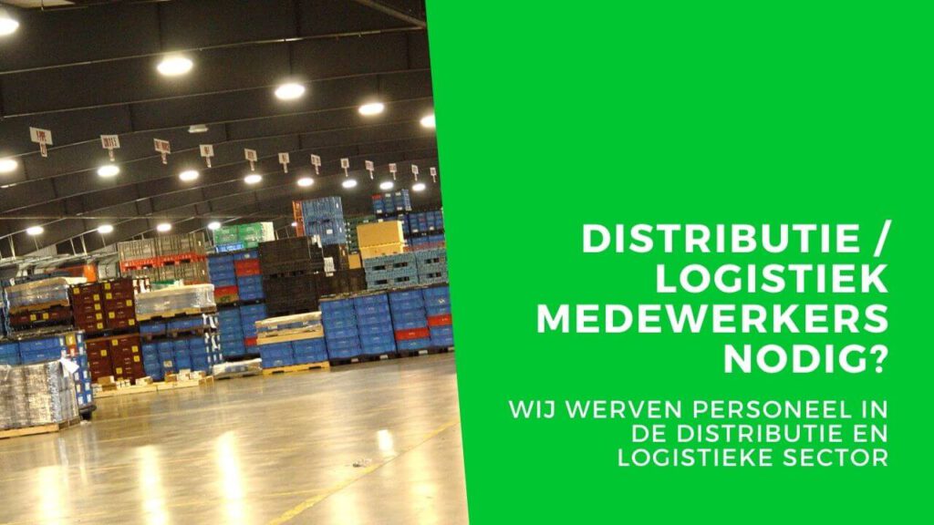 Uitzendbureau in logistiek en distributie personeel / uitzendkrachten